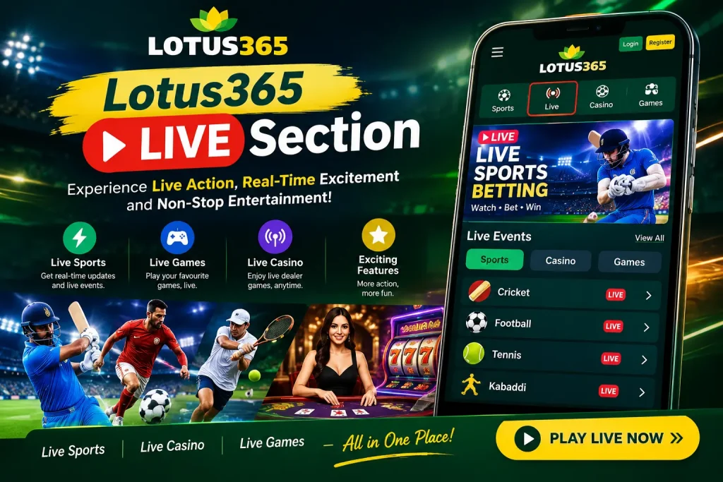Lotus365 Live Section for sports and live entertainment